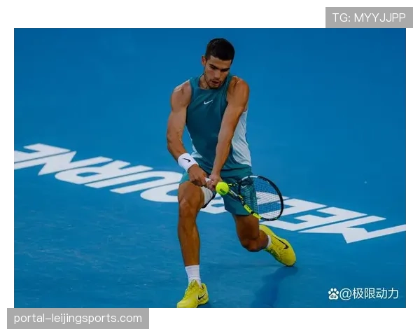 阿尔卡拉斯掌控比赛节奏能力提升 总决赛首秀展现成熟心态