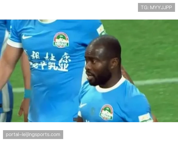 大连英博爆冷胜海港 阿奇姆彭反击效率成以弱胜强关键